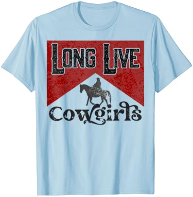 Trăiască Salutare Rodeo Vest Țară Sud Cowgirls T-Shirt