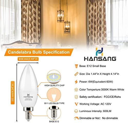 hansang E12 LED Candelabre Becuri 3000k moale alb 6w 60watt echivalent, B11 plafon ventilator becuri mici de bază, C37 tip